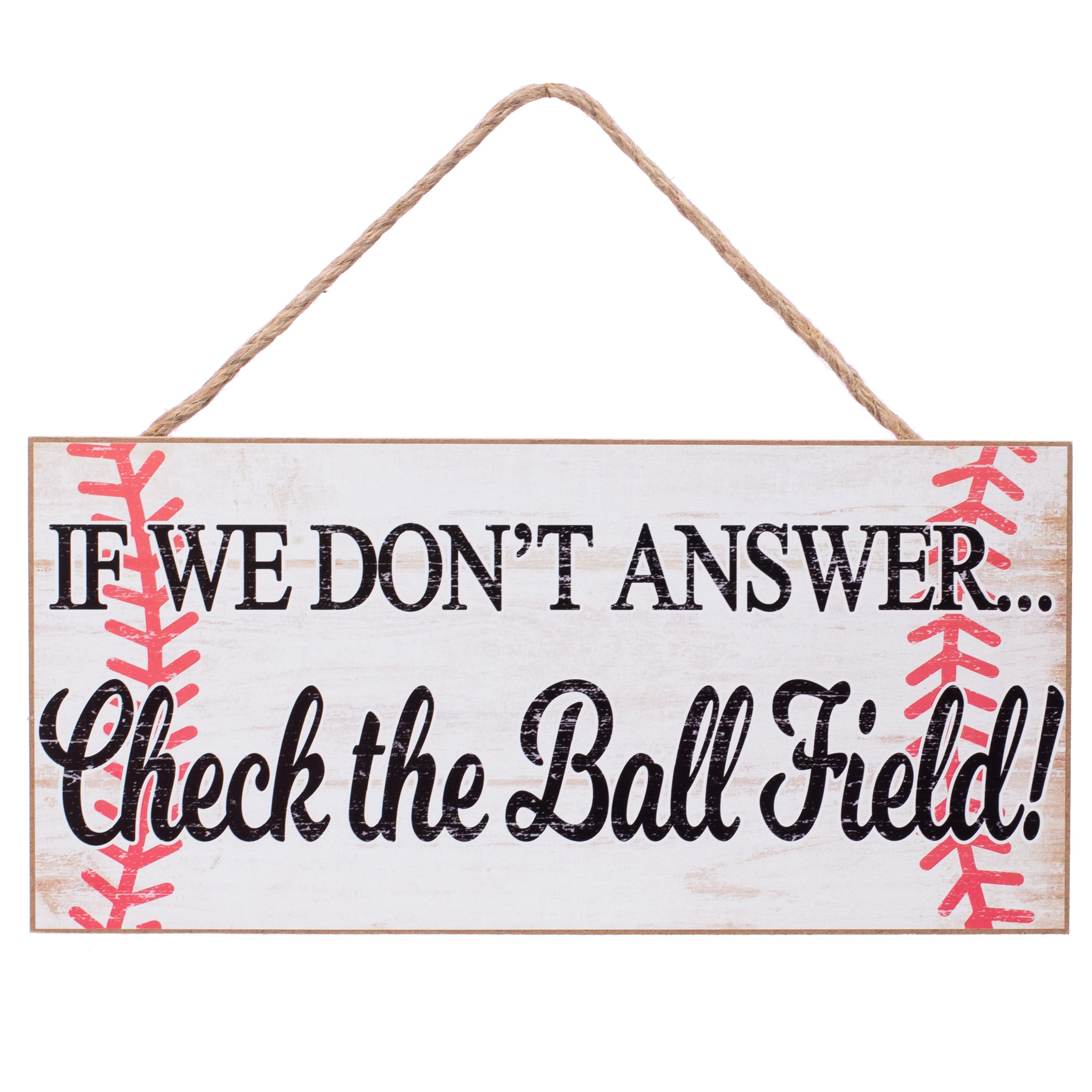 12" Wooden Sign: Check the Ball Field Item Number: AP8116