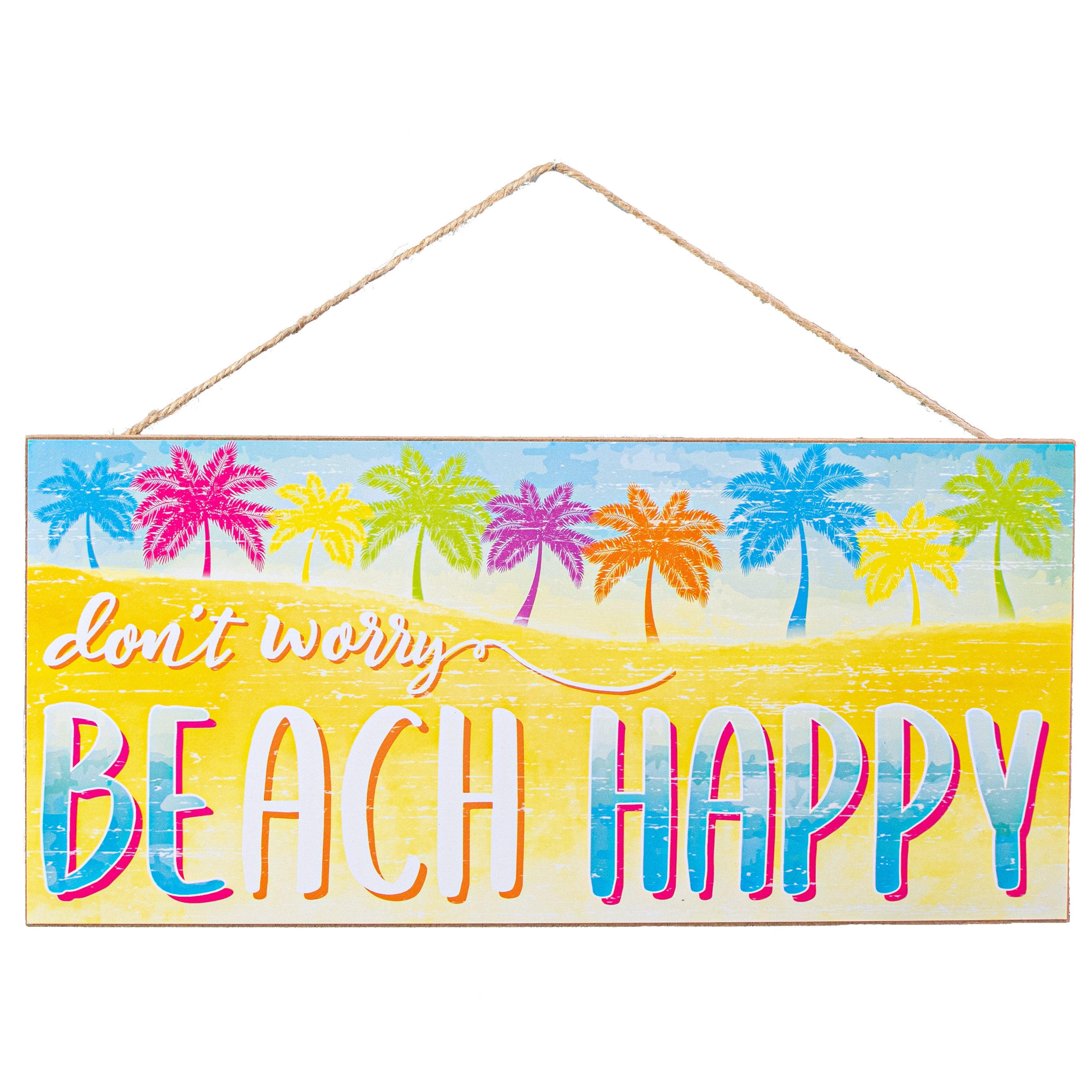 12" Wooden Sign: Don't Worry Beach Happy Item Number: AP7126