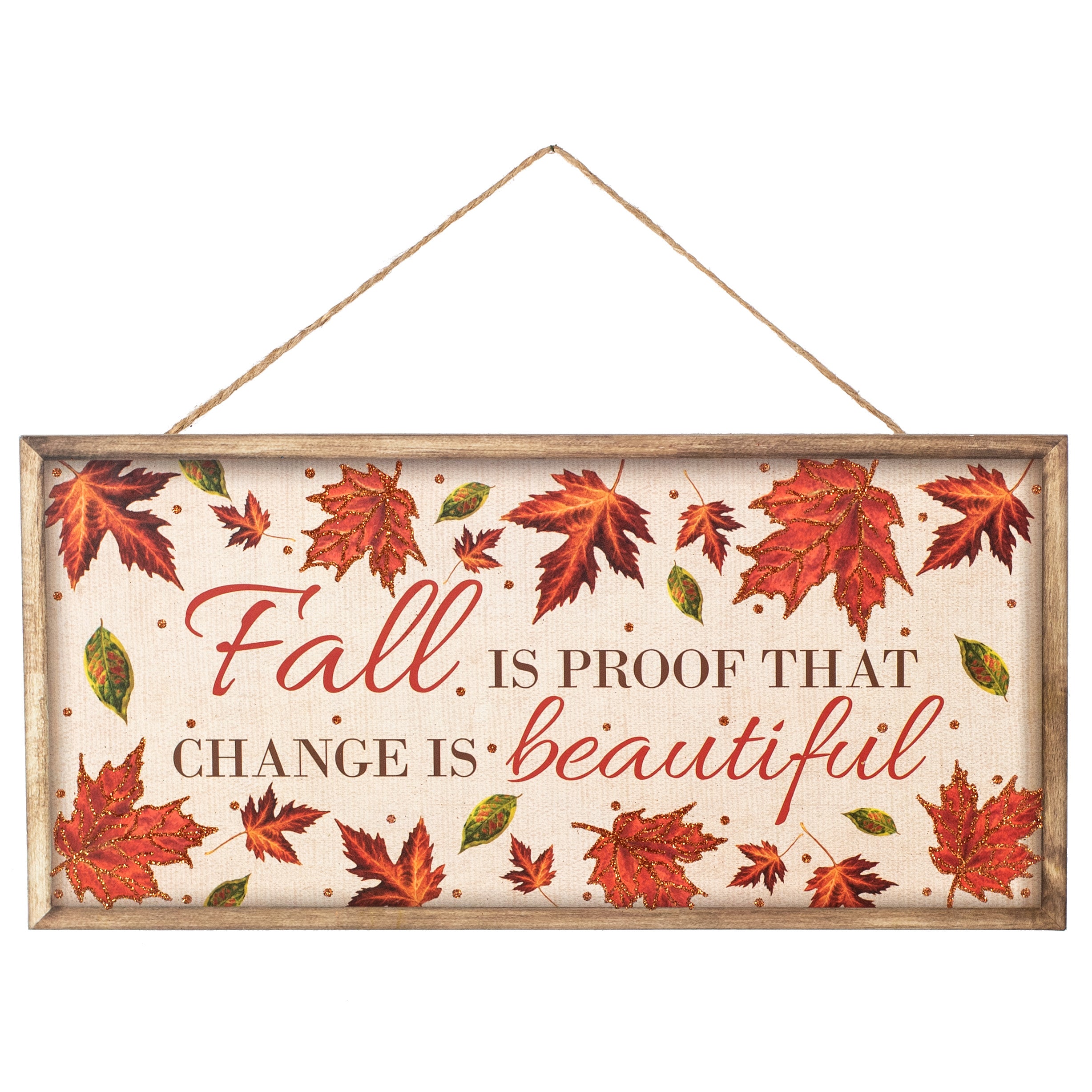 12" Wooden Sign: Fall Is Proof That Change Is Beautiful Item Number: AP7861
