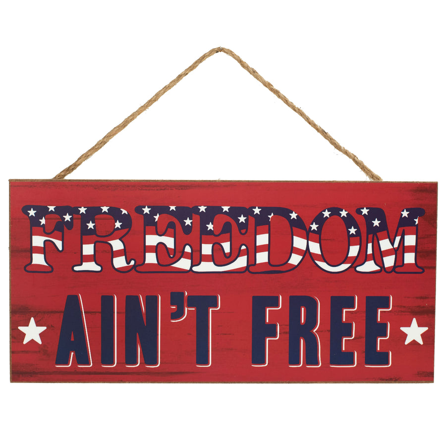 12" Wooden Sign: Freedom Ain't Free Item Number: AP8472