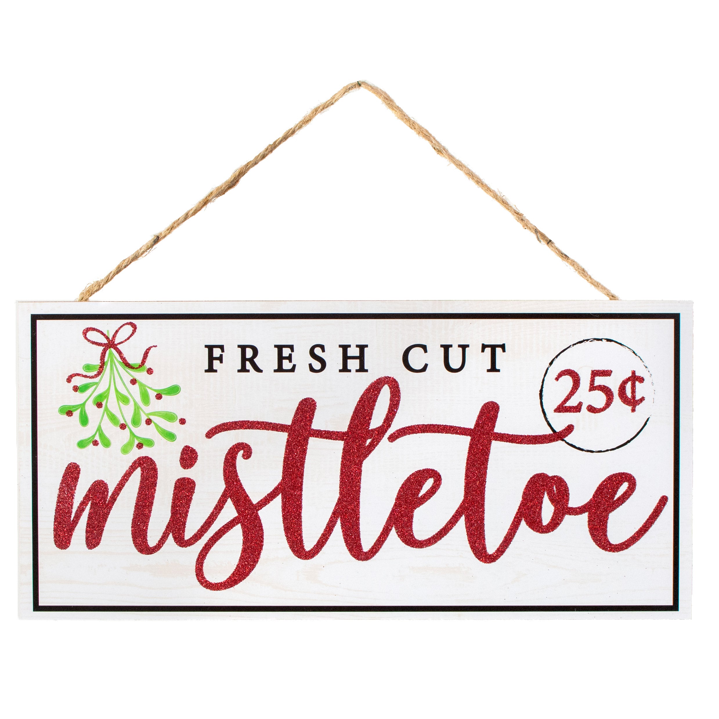 12" Wooden Sign: Fresh Cut Mistletoe Item Number: AP8930