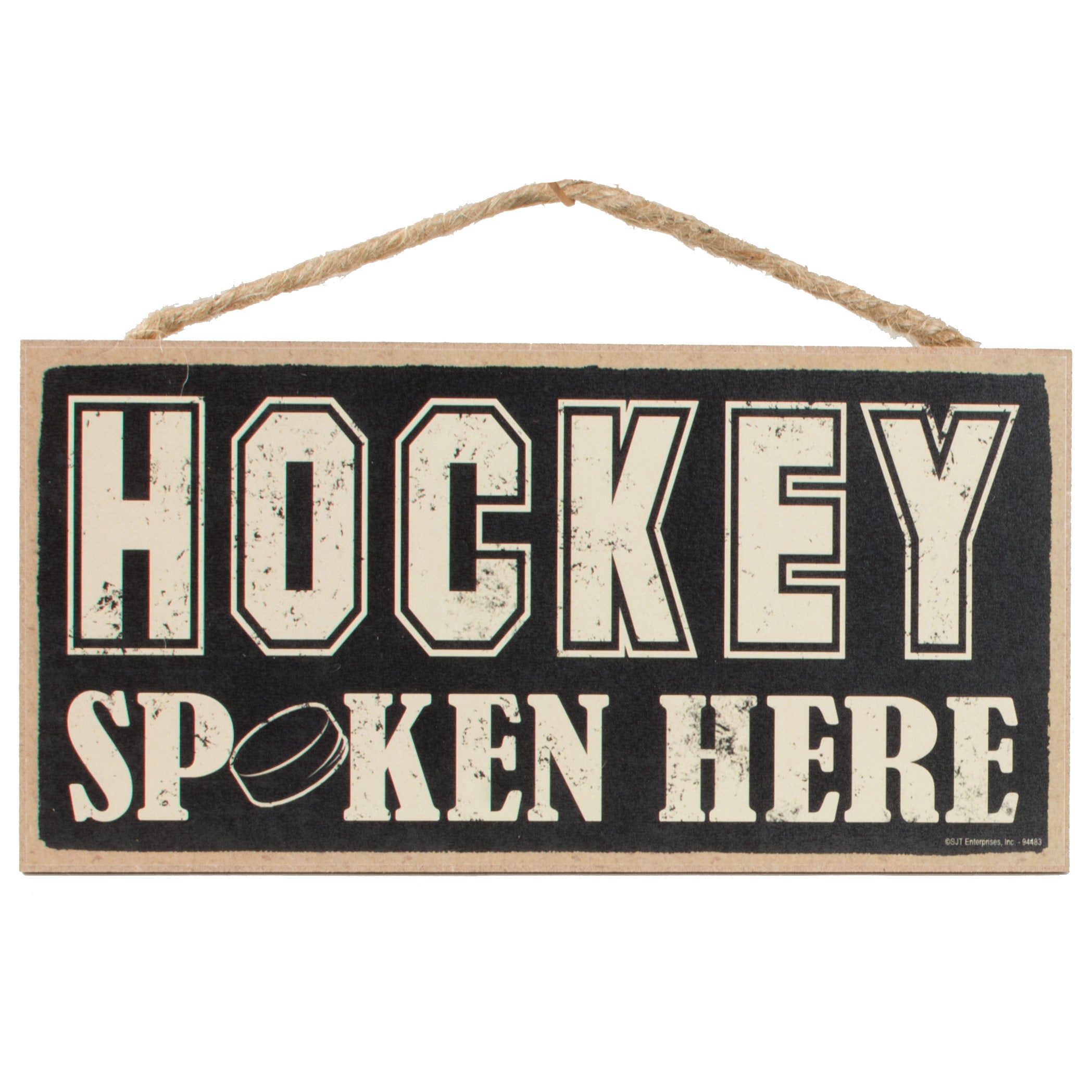 10" Wooden Sign: Hockey Spoken Here Item Number: 94483