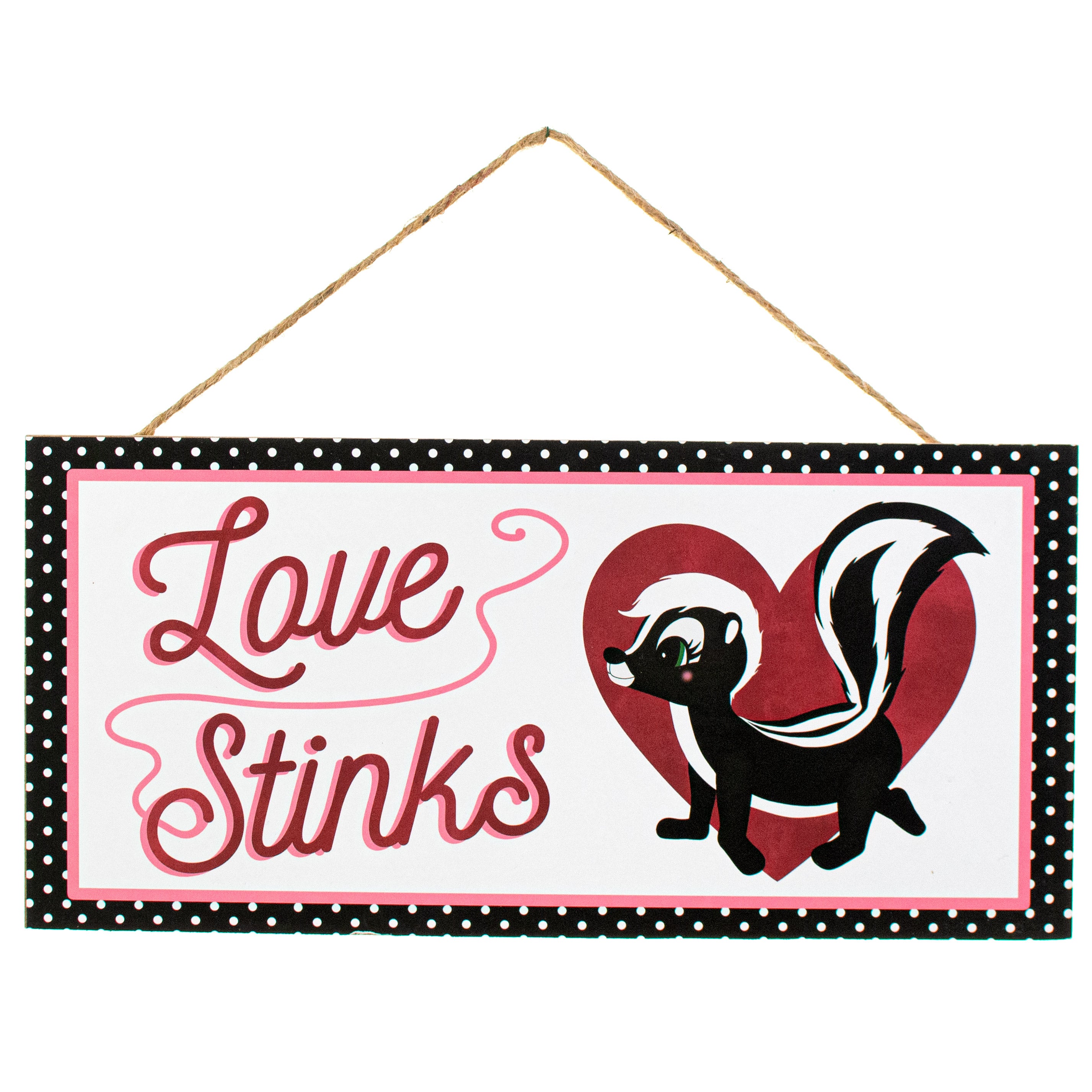 12" Wooden Sign: Love Stinks Skunk Heart Item Number: AP7170