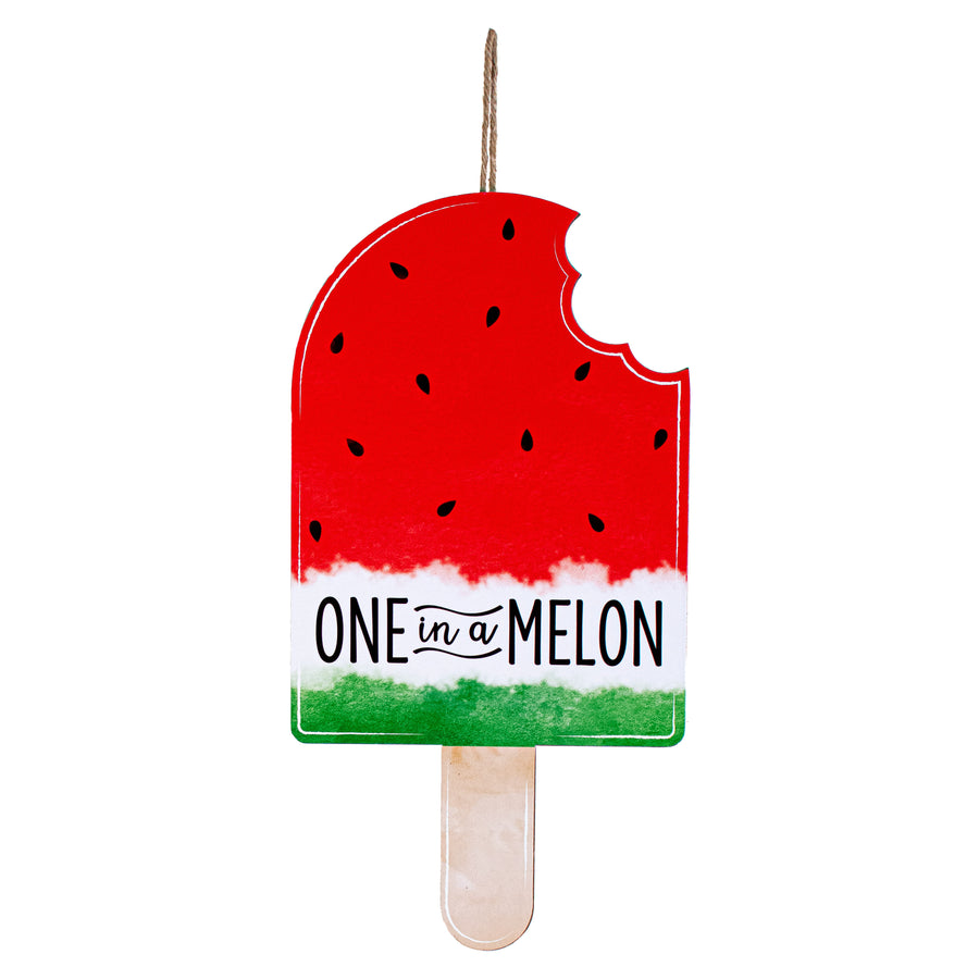 13" Wooden Sign: One in a Melon Popsicle Item Number: AP7082