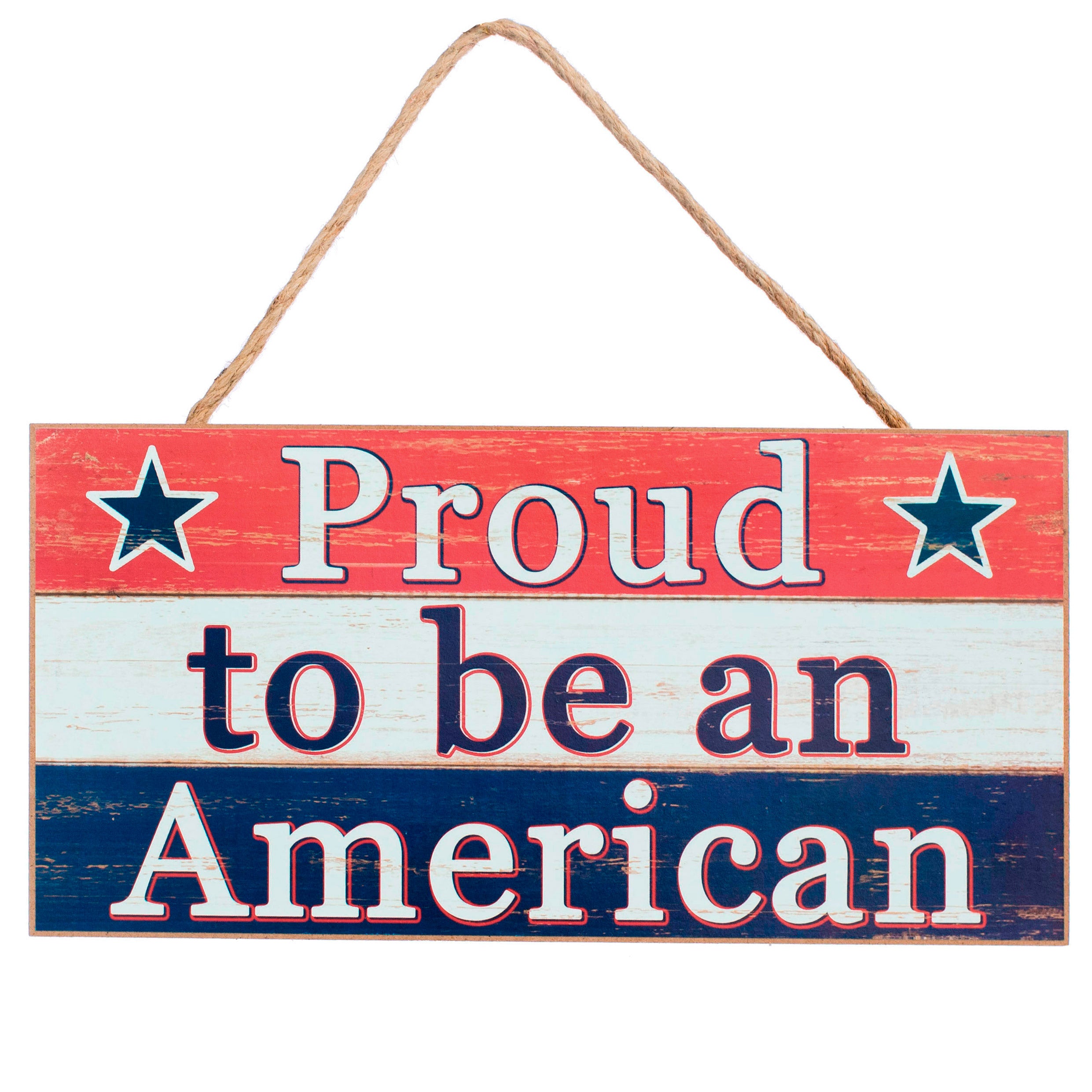12" Wooden Sign: Proud to be an American Item Number: AP8155
