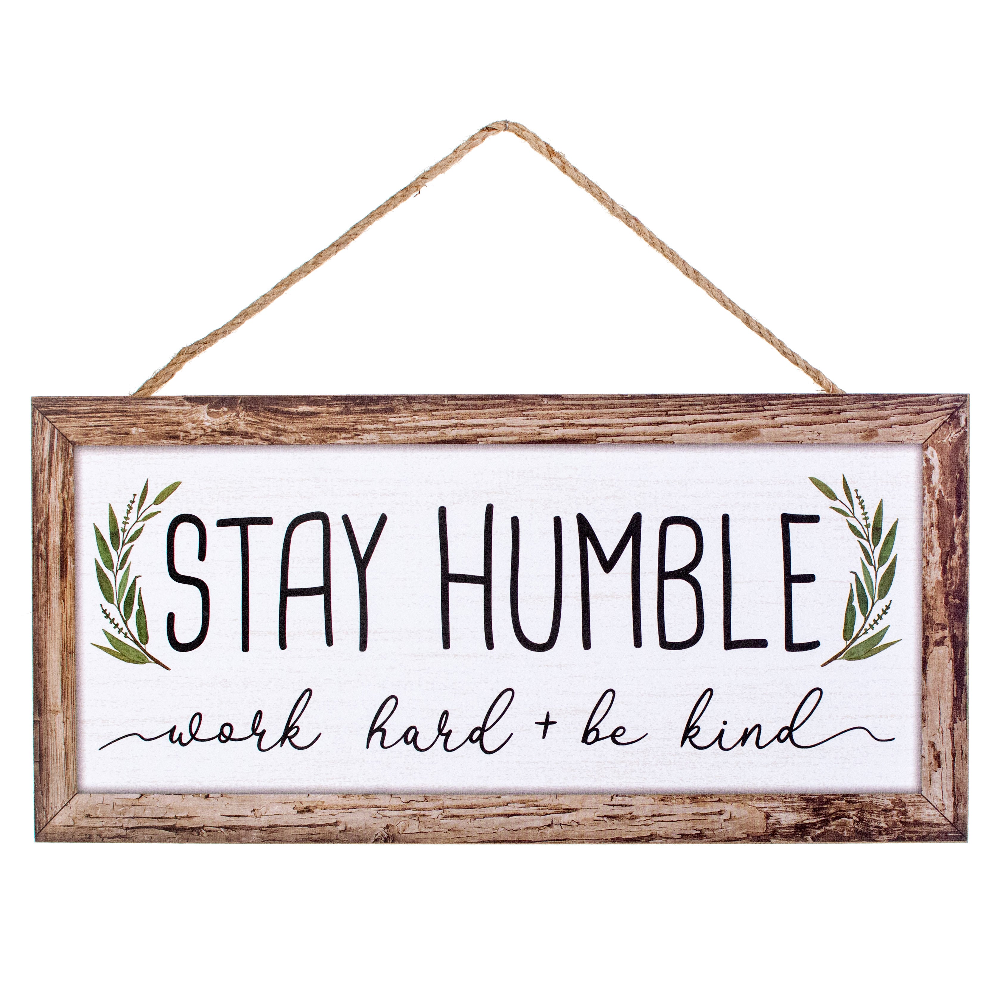 12" Wooden Sign: Stay Humble Item Number: AP7122