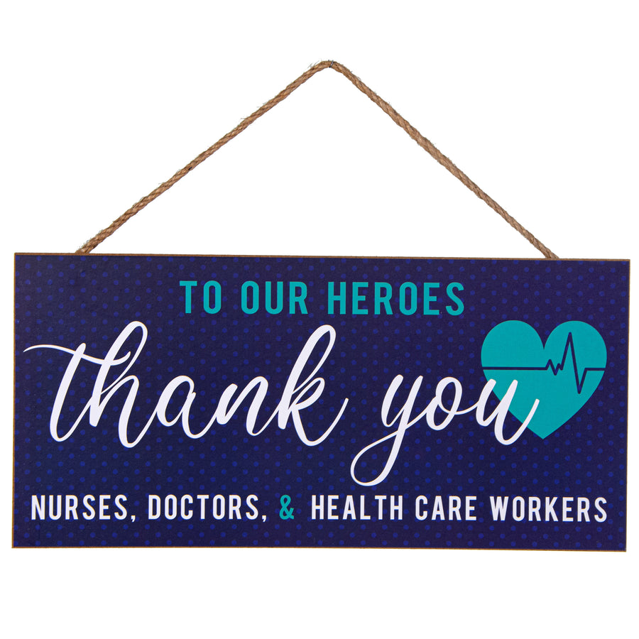 12" Wooden Sign: Thank You Healthcare Heroes Item Number: AP7092