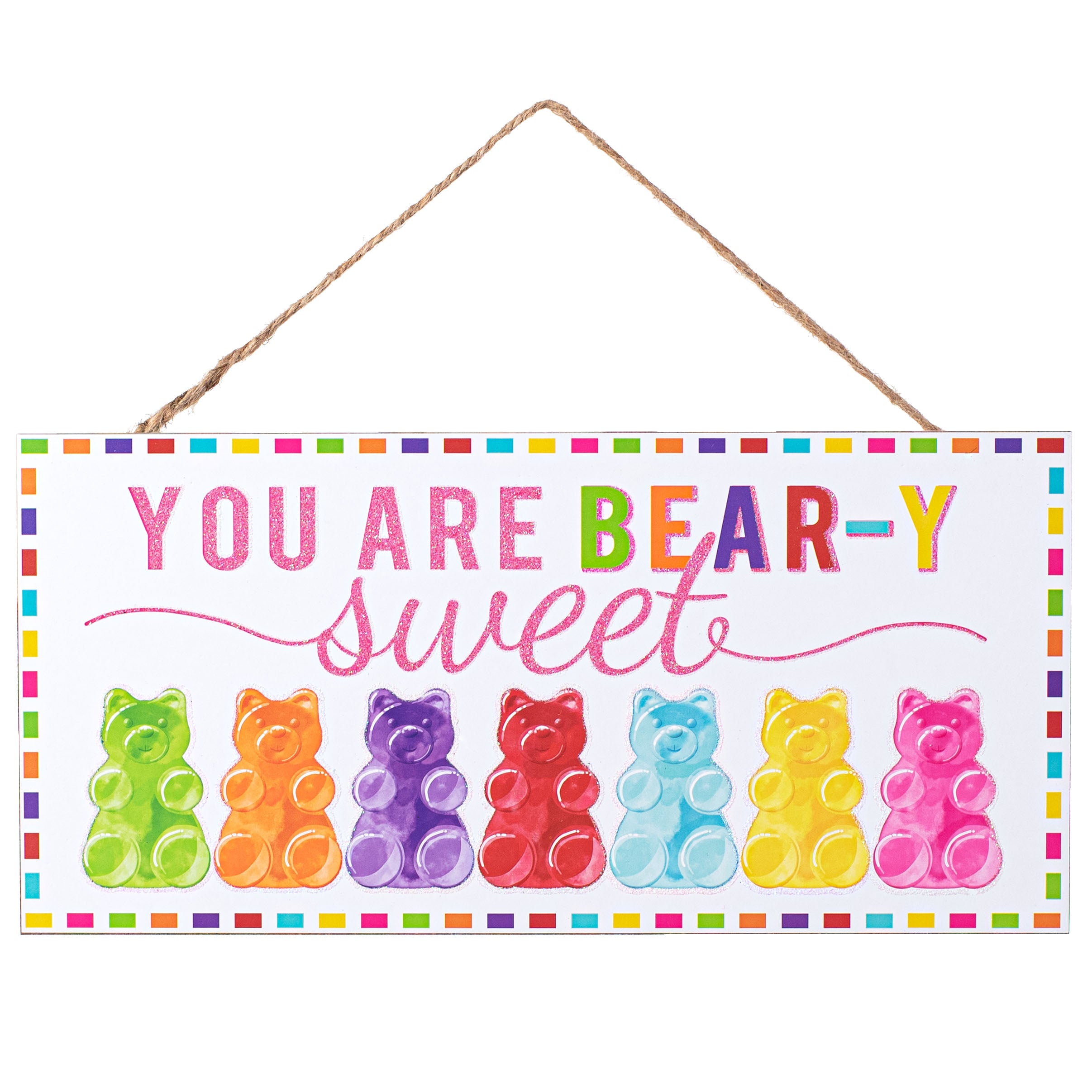 12" Wooden Sign: You Are Bear-Y Sweet Glitter Item Number: AP8856