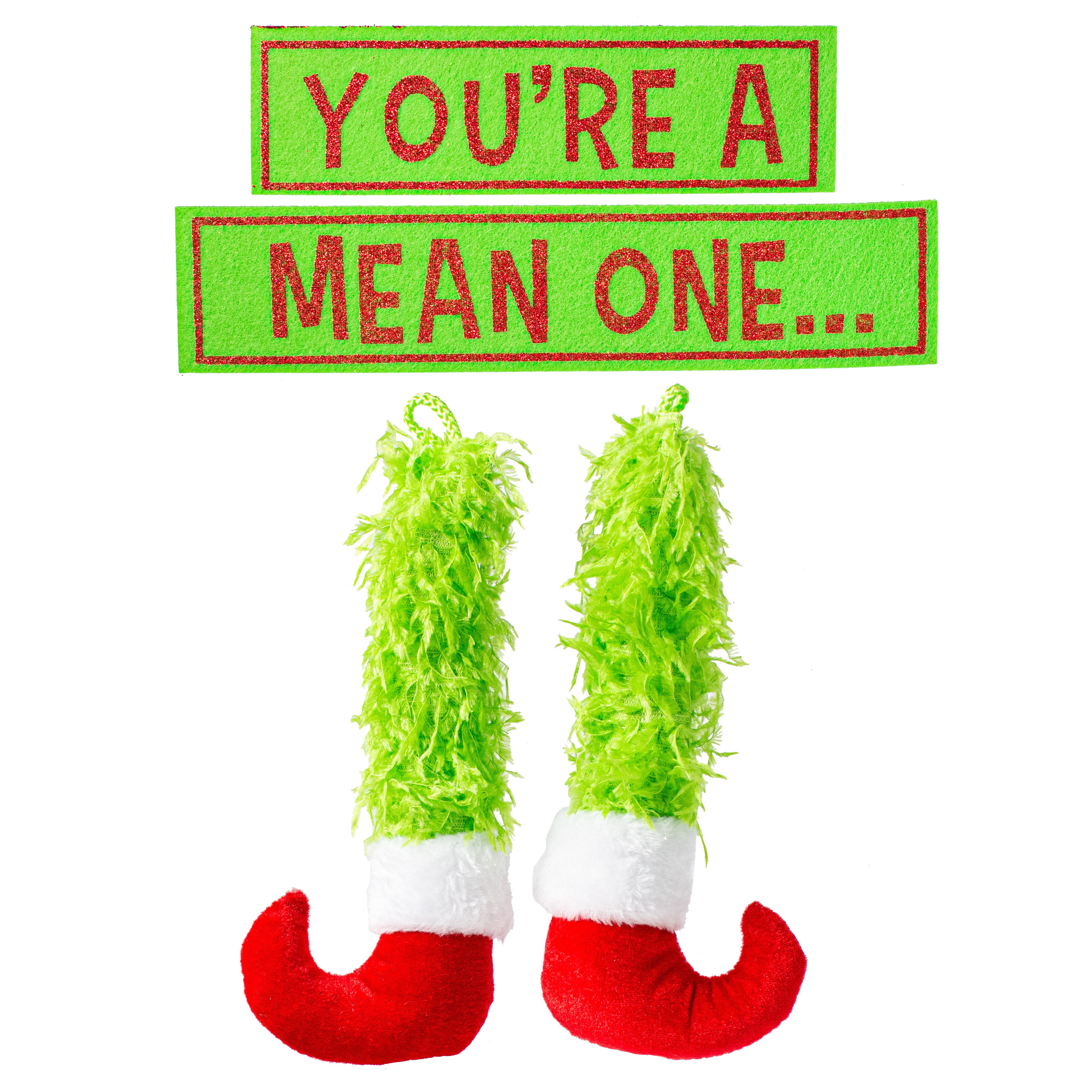 You're A Mean One Sign & Furry Legs Wreath Accent Item Number: XC6289