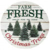 12" Metal Sign: Farm Fresh Christmas Trees