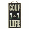 10" Wooden Sign: Golf is Life